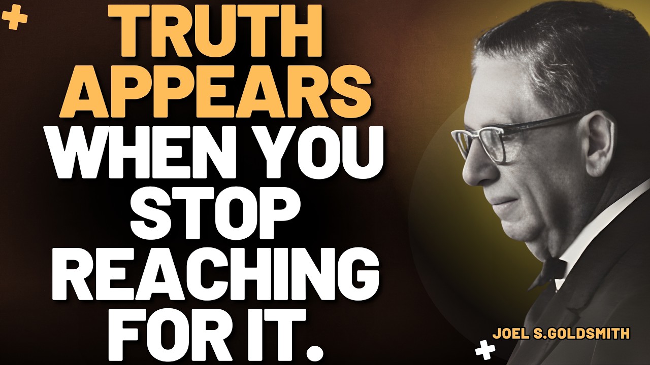 JOEL S. GOLDSMITH: The POWER of STILLNESS — Why STOPPING the SEARCH Reveals GOD
