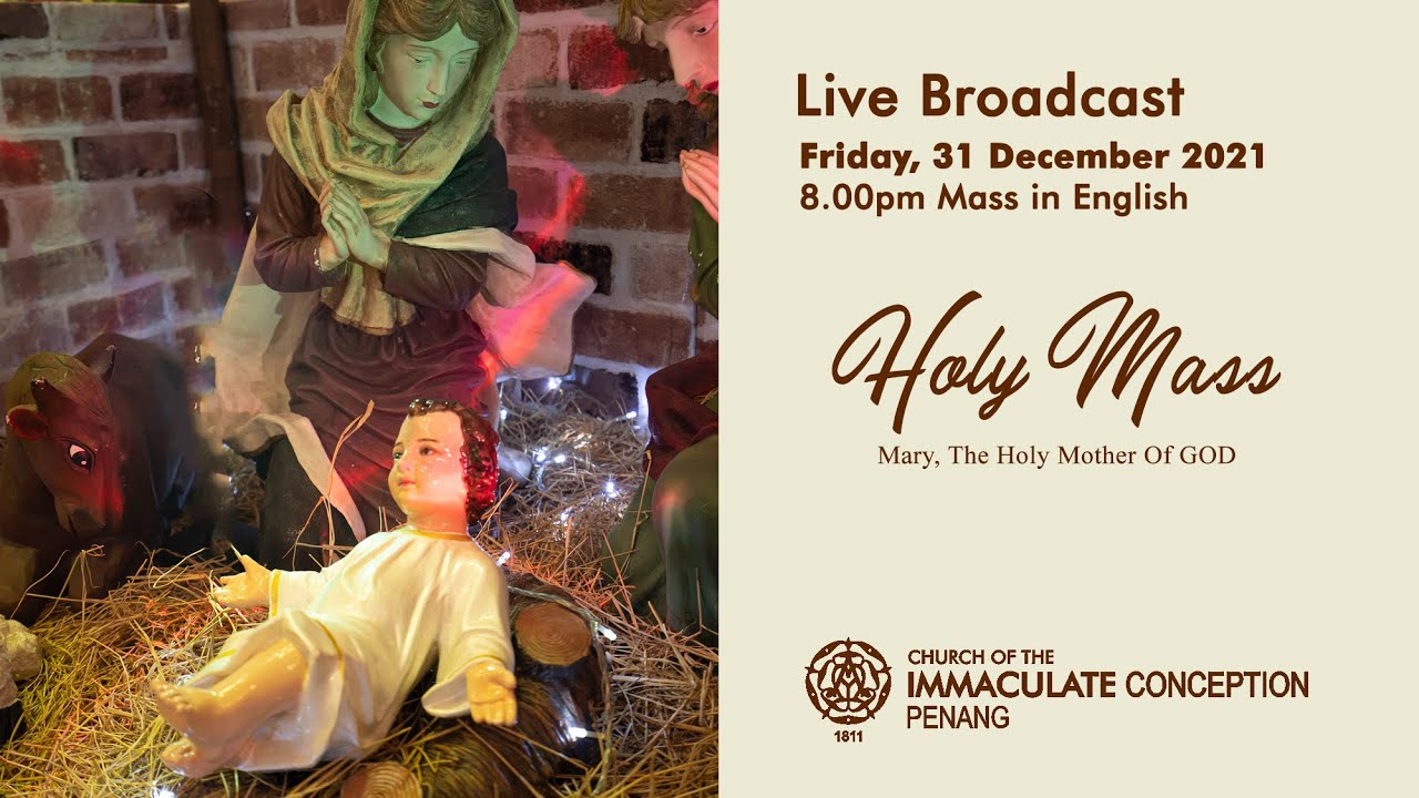 New Years Eve Mass In English. Friday, 31 December 2021. 8.00pm