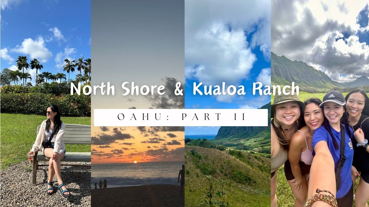 oahu part II ~ north shore & kualoa ranch // march 2024