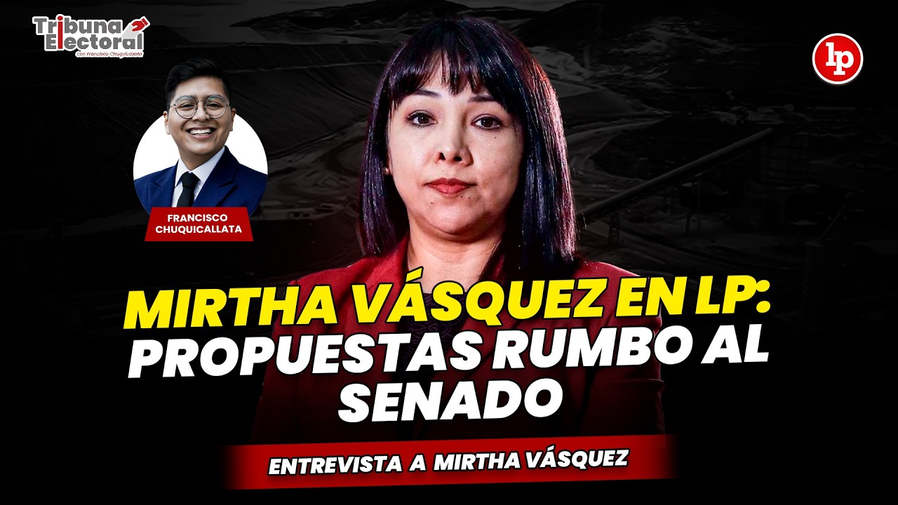 MIRTHA VÁSQUEZ EN LP: Propuestas rumbo al SENADO | Tribuna Electoral