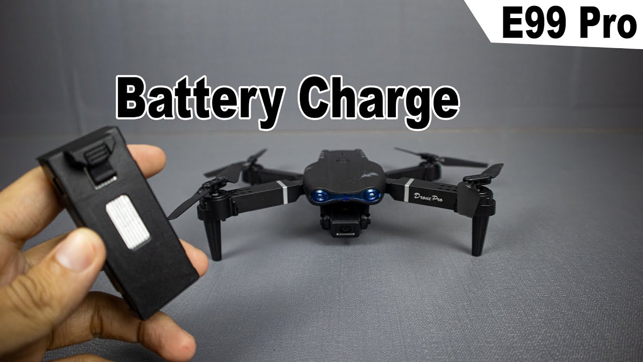 How to Charge E99 Drone Pro Battery