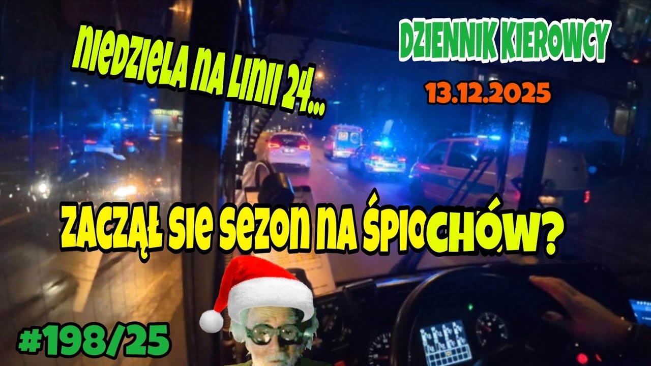 13.12.2025  NIEDZIELA NA LINII 24, ZACZĄŁ SIĘ SEZON NA ŚPIOCHÓW...
