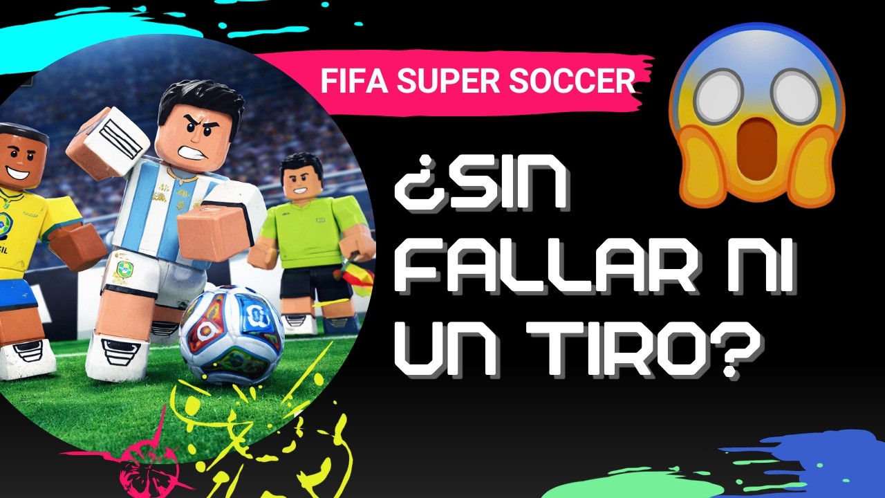 Si FALLO un tiro, el video TERMINA… | FIFA Super Soccer