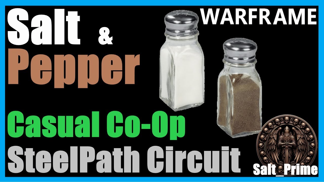 Casual Co-Op with Salt & Pepper - Duviri Steelpath Circut - Warframe - 2024