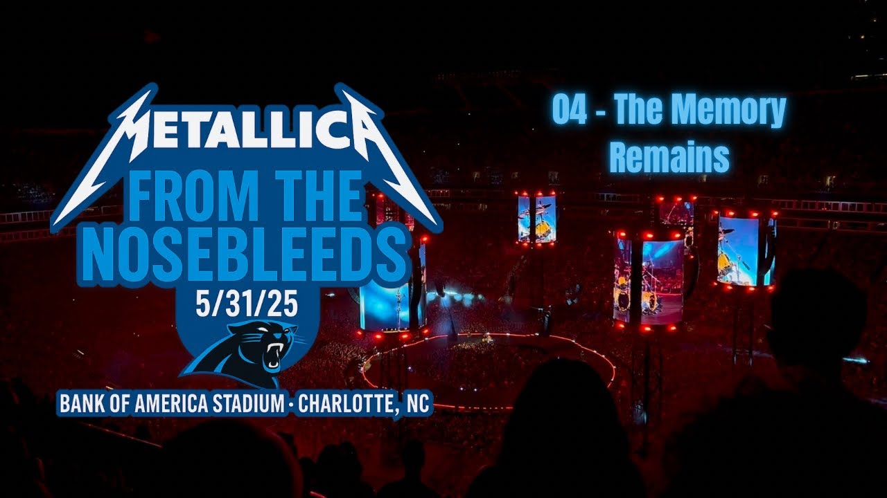 Metallica 04 The Memory Remains LIVE Charlotte NC 5/31/25 Metallica M72