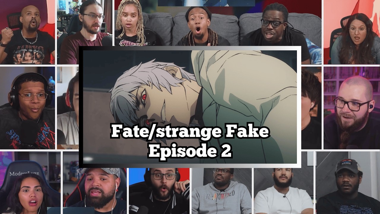 Fate/strange Fake Episode 2 | Reaction Mashup | フェイト／ストレンジフェイク