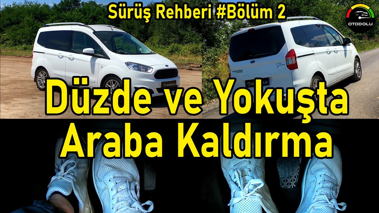 Araba Nasıl Kullanılır? Yokuşta Araba Kaldırma | En Pratik Anlatım | Sürüş Rehberi | # Bölüm 2 |