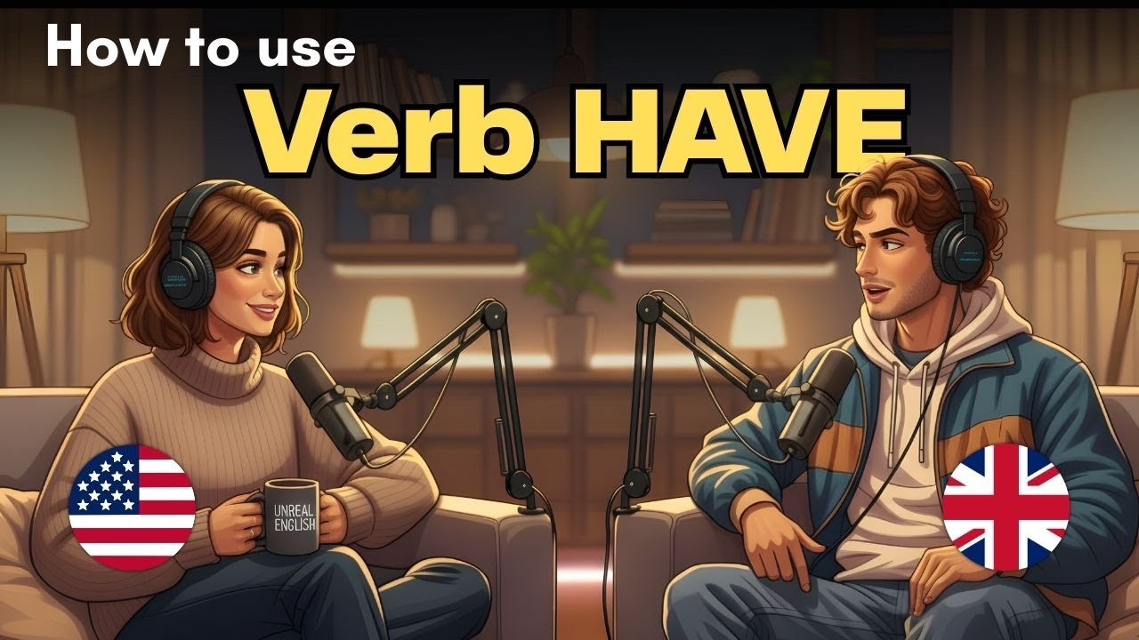 Talking about the Verb HAVE in English | English Conversation Practice