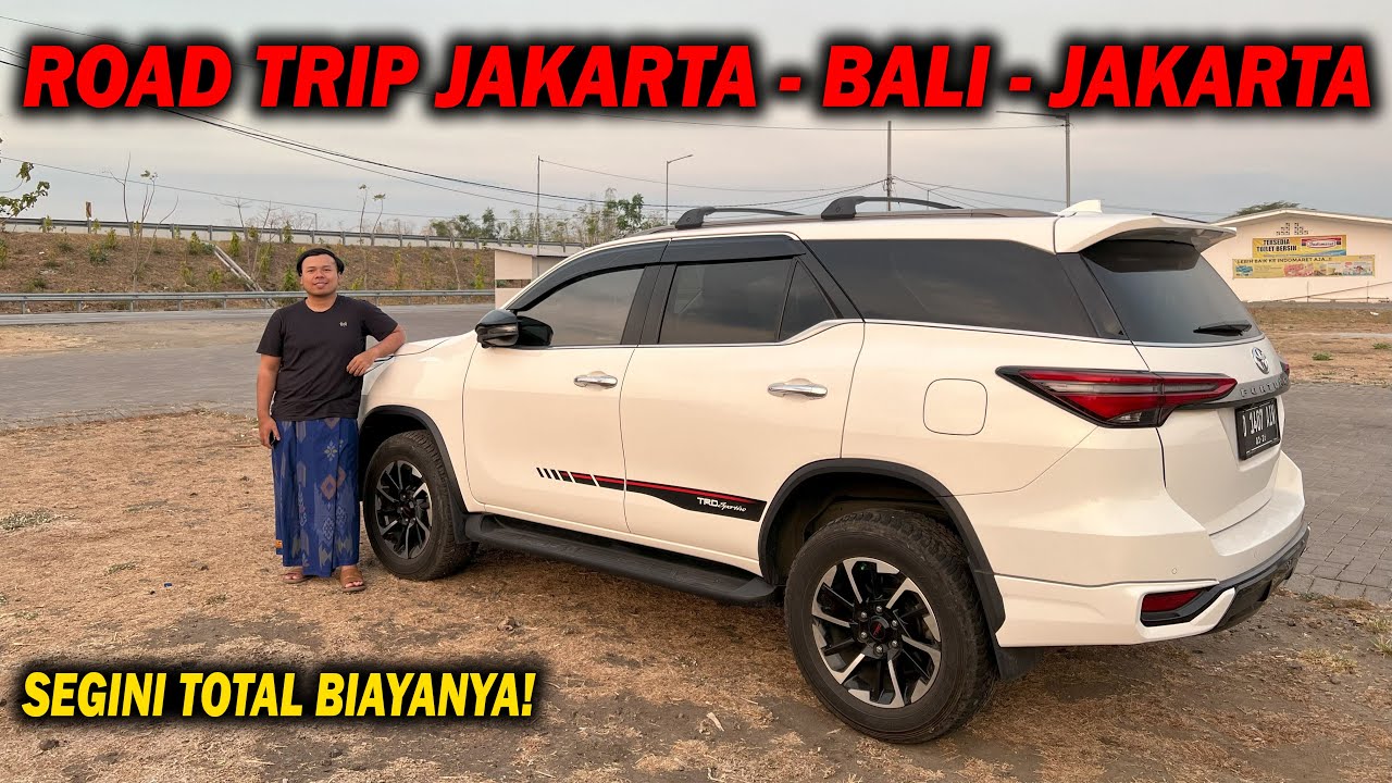 SAMPAI JAKARTA, SEGINI TOTAL BIAYANYA! ROADTRIP BALI - JAKARTA PART 2 | TOYOTA FORTUNER TRD SPORTIVO