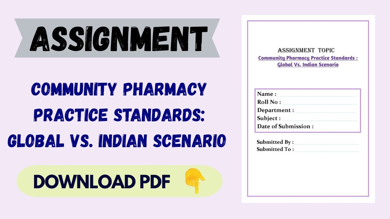 Community Pharmacy Practice Standards: Global Vs. Indian Scenario Assignment