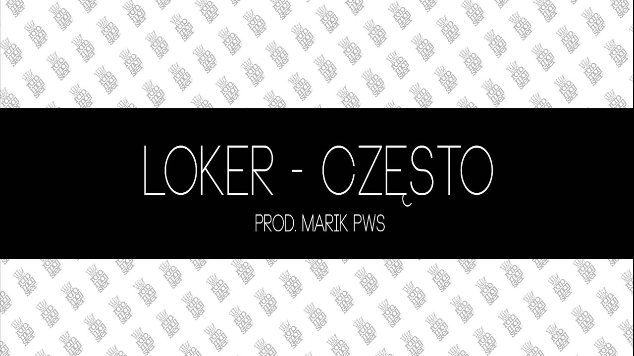 Loker - Często prod. MarikPWS (CiągleTakiSam2014LP)
