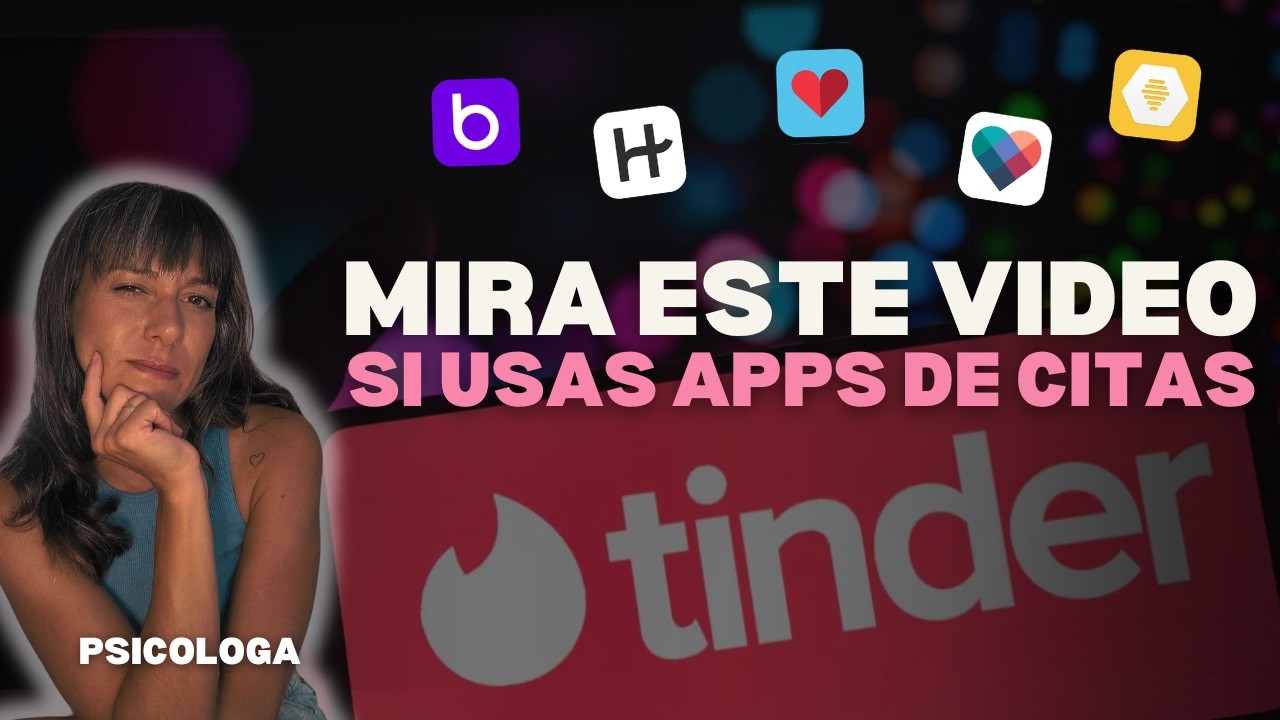 No te LASTIMAN las APPS de citas, te lastima lo que IMAGINAS | Cómo no perderte en el intento
