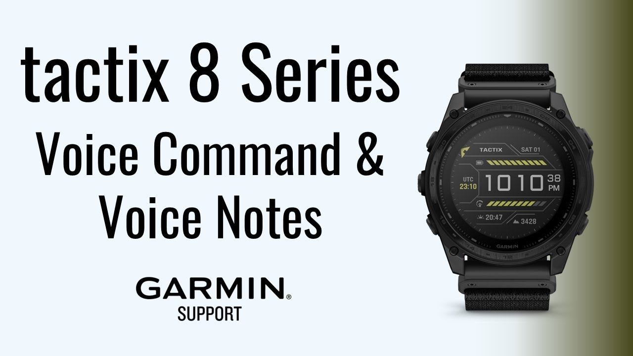 tactix&reg; 8 Series | Voice Command & Notes Features | Garmin Support