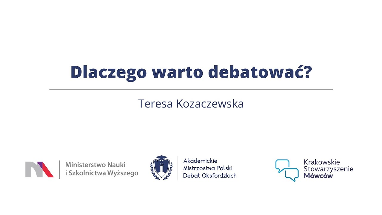 Dlaczego warto debatować? Tłumaczy Teresa Kozaczewska