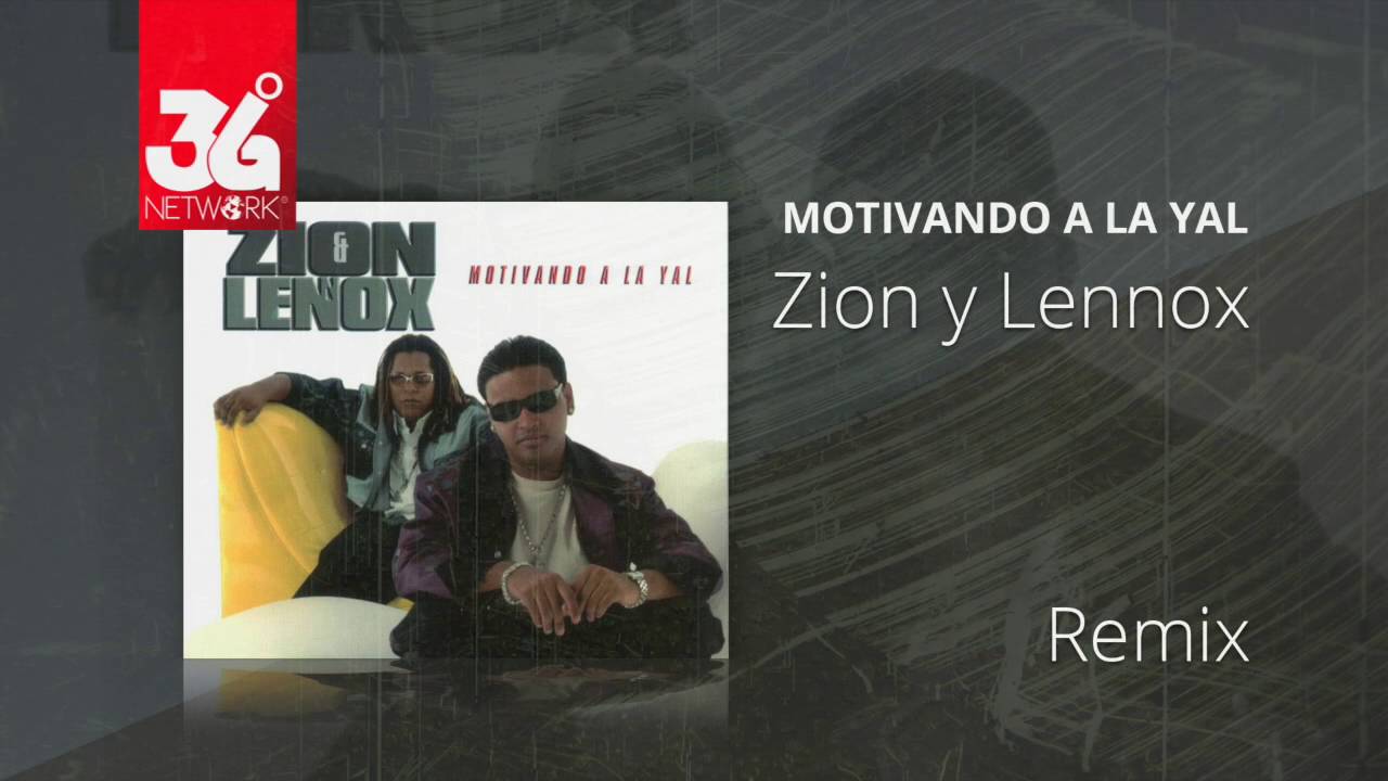 Remix - Zion y Lennox (Motivando la Yal) [Audio]
