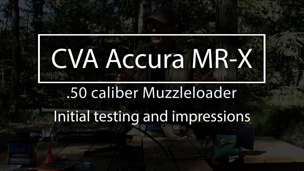 CVA Accura MR-X .50cal Muzzleloader: Initial testing and impressions