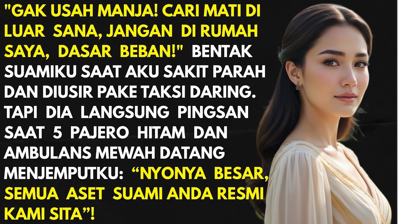 Diusir Saat Sakit & Dibuang Pake Taksi, Suami Pingsan Saat Ambulans Mewah & Pajero Datang Menjemput