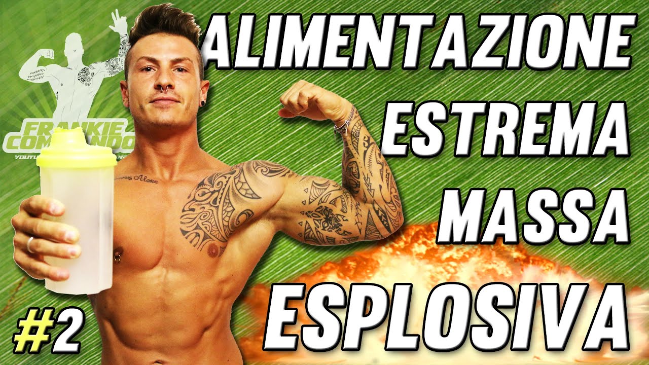 ALIMENTAZIONE 2024 ► COME AUMENTARE MASSA MUSCOLARE - Frankie Commando