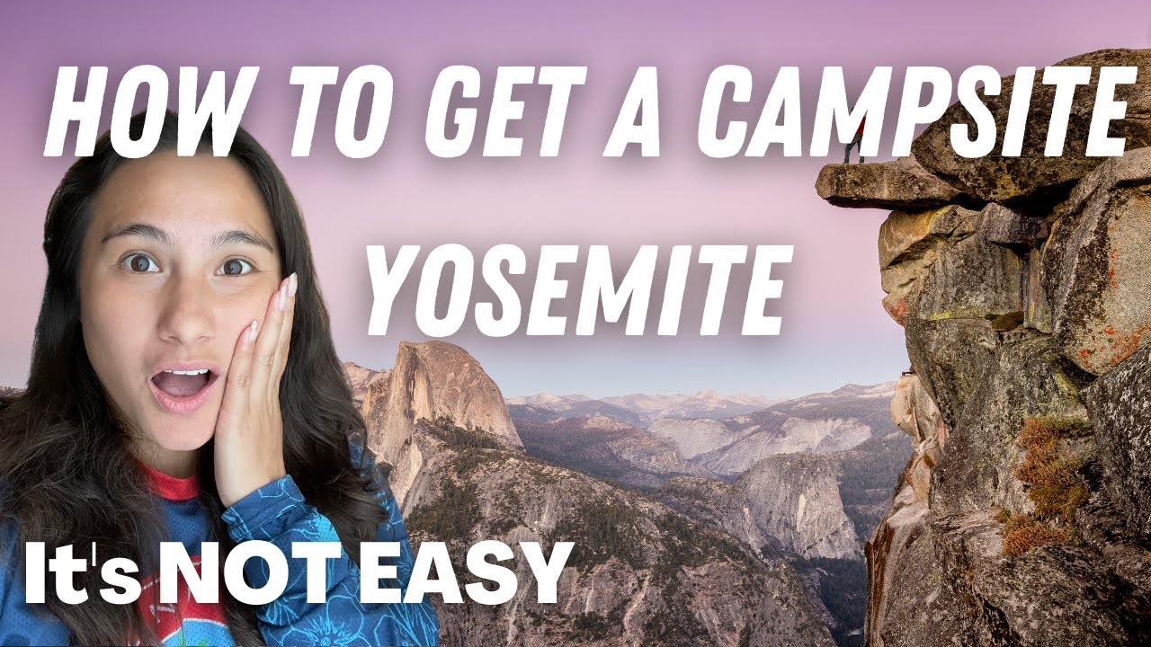 HOW TO RESERVE a CAMPSITE in Yosemite National Park | Making a campground reservation at Yosemite