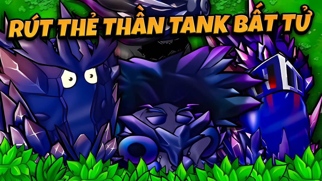 RÚT THẺ FANMADE BẤT TỬ, BỘ ĐÔI NẤM SỨC MẠNH TỐI THƯỢNG PVZ FUSION