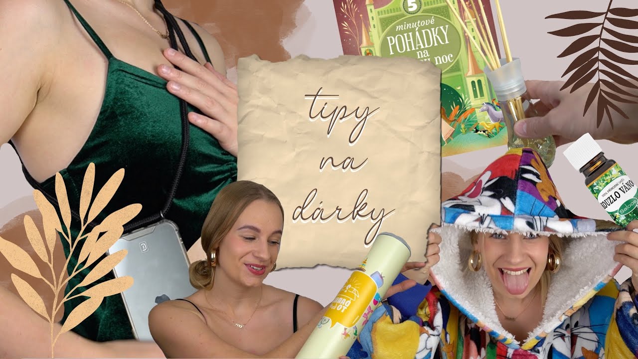 TIPY NA DÁRKY | když už nevíš, co dávat!