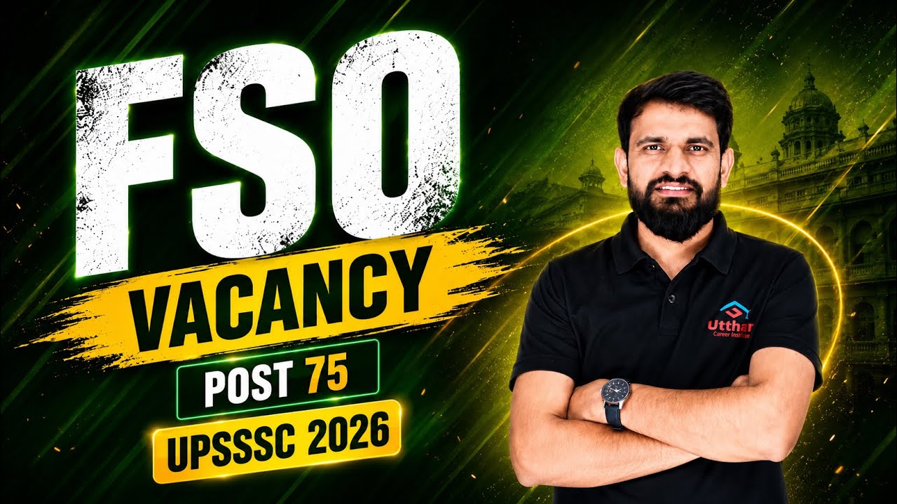 UPPSC Food Safety Officer Vacancy 2026 | UPPSC FSO Recruitment 2026 | Full Information