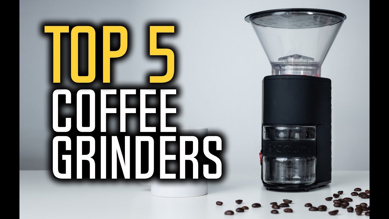 Best Coffee Grinders in 2018 - Which Is The Best Coffee Grinder?