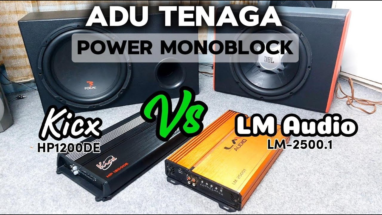 Duel Monoblock Kicx Vs LM Audio