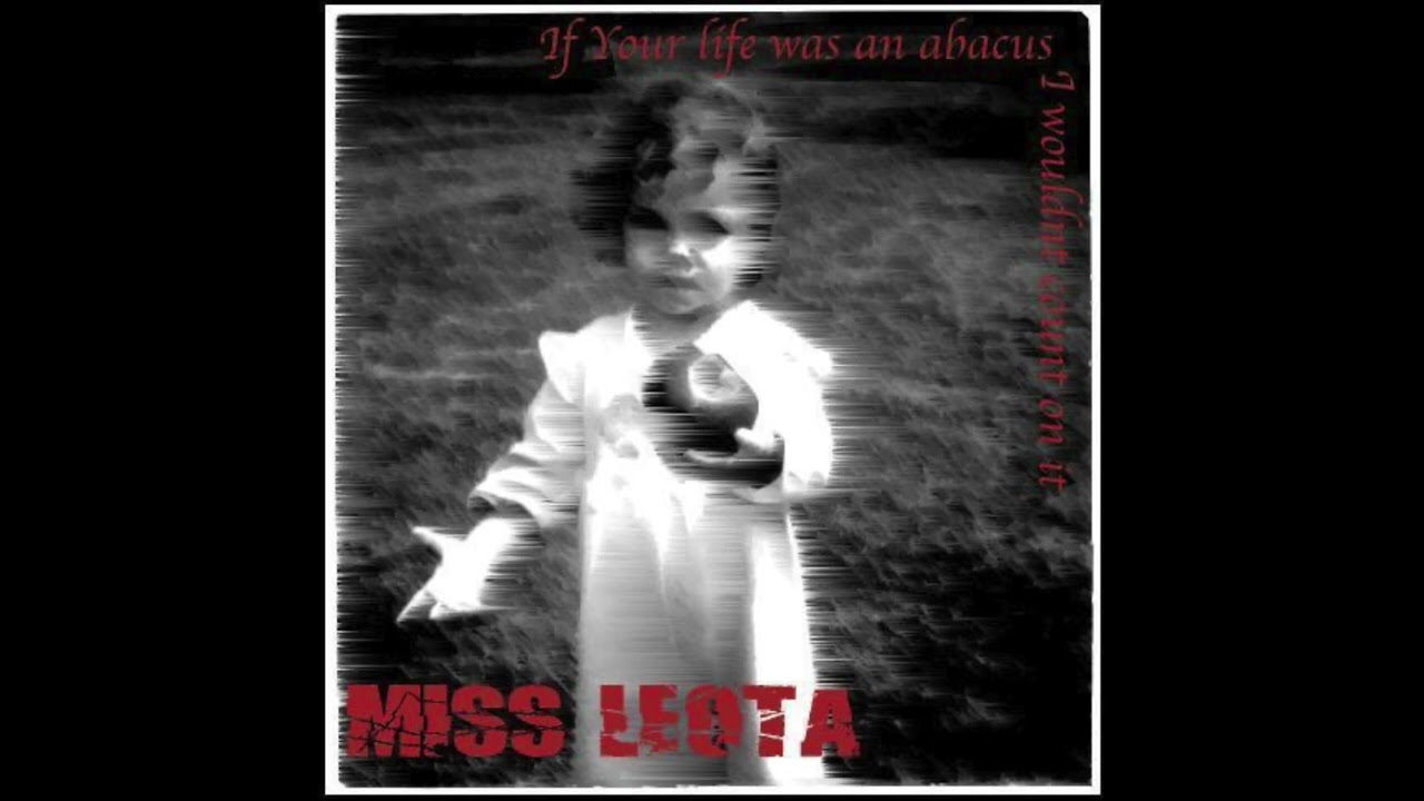 Miss Leota - If Your Life Was An Abacus, I Wouldn't Count On It [2005]
