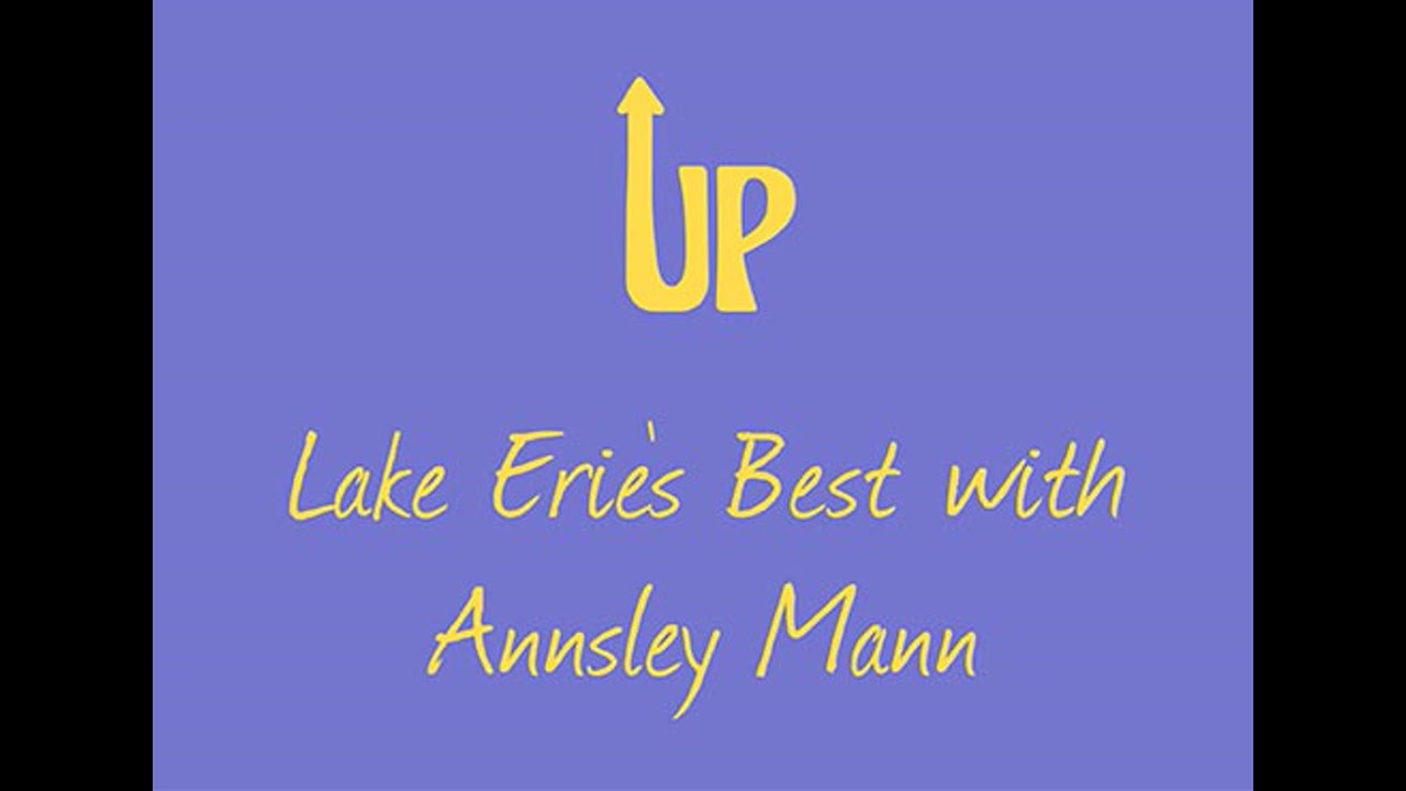 Lake Erie’s Best with Annsley Mann