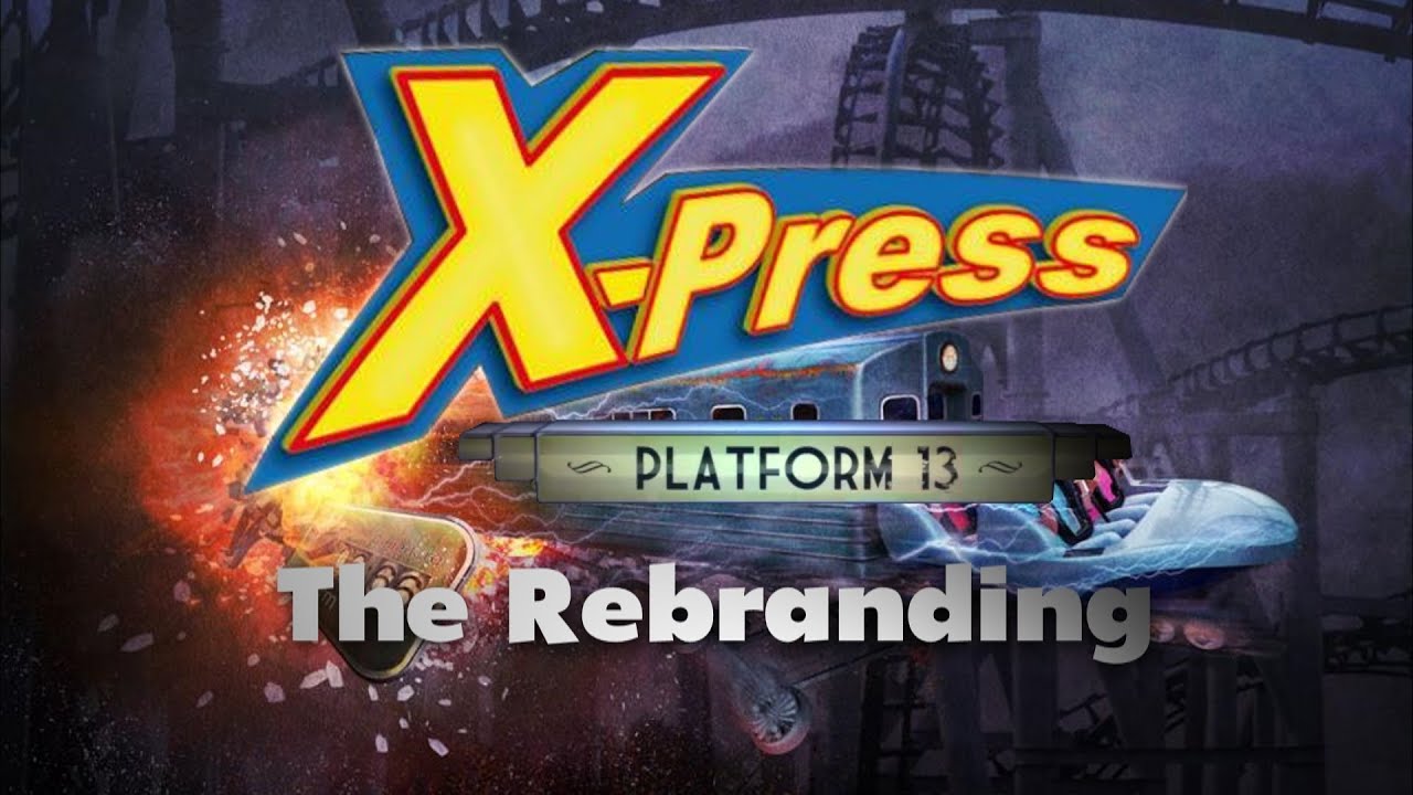Xpress the Rebranding: Platform 13