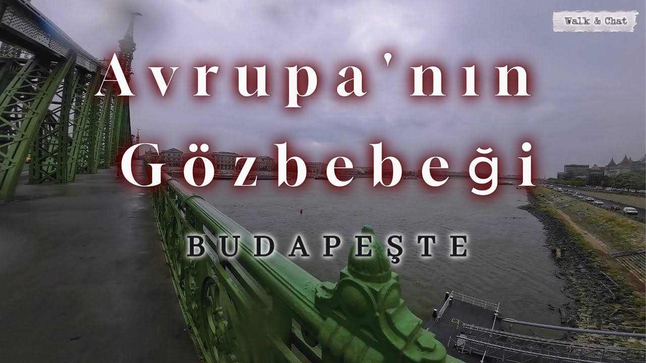 Avrupa'nın Göz Bebeği MACARİSTAN - BUDAPEŞTE Vlog - 4K (3.Bölüm)