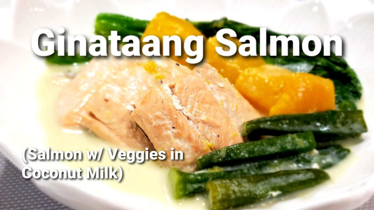 Dish for Papa | Salmon with Veggies in Coconut Milk | Ginataang Salmon