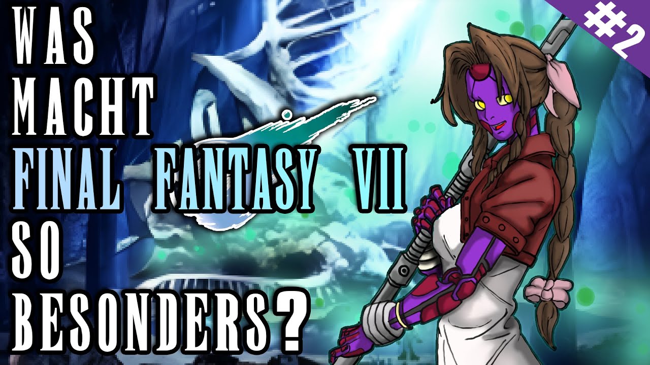 Die große Welt von FF7 | Was macht Final Fantasy 7 so besonders? Mit Bacon Zack, Valkuma & GonzoRE