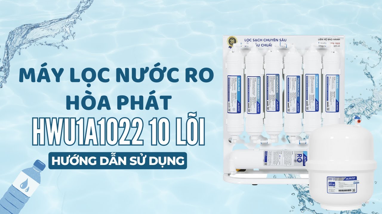 Máy lọc nước RO để gầm chân quỳ Hòa Phát HWU1A1022 Hướng dẫn lắp đặt và sử dụng