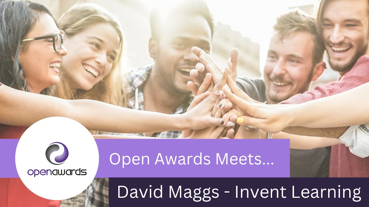 Open Awards Meets...David Maggs From Invent Learning