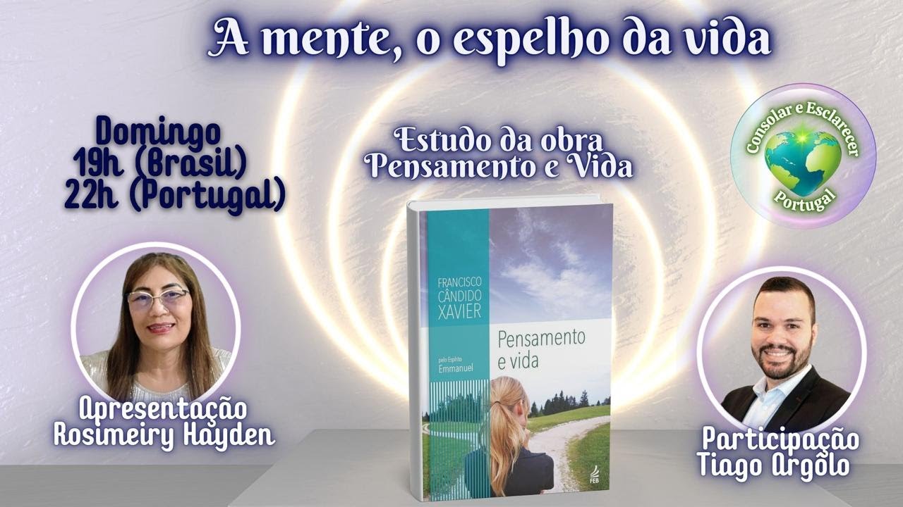 A mente, o espelho da vida | Obra: Pensamento e Vida | Tiago Argôlo | 01.03.26