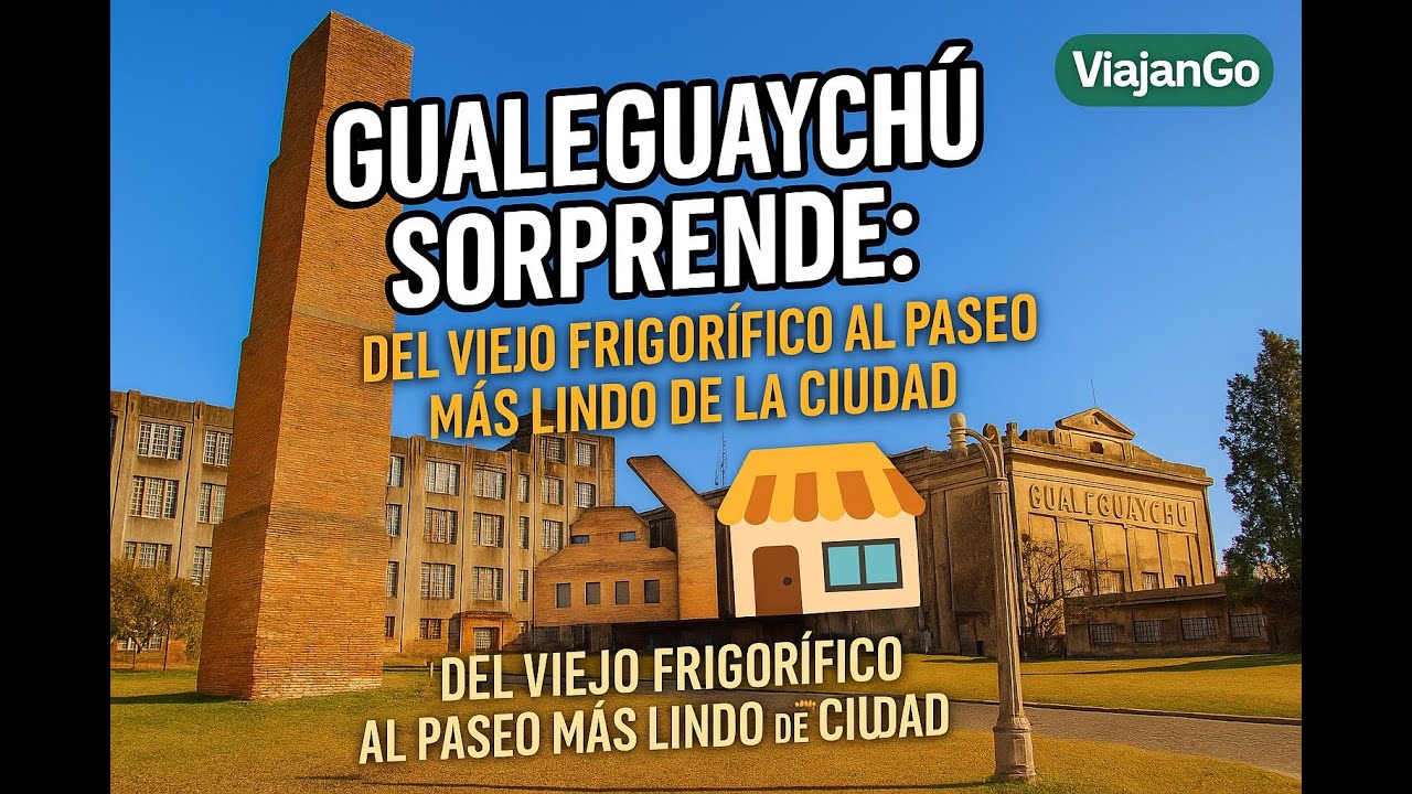“Del Frigorífico al Paseo: el increíble cambio en Gualeguaychú 🏭➡️🏪”