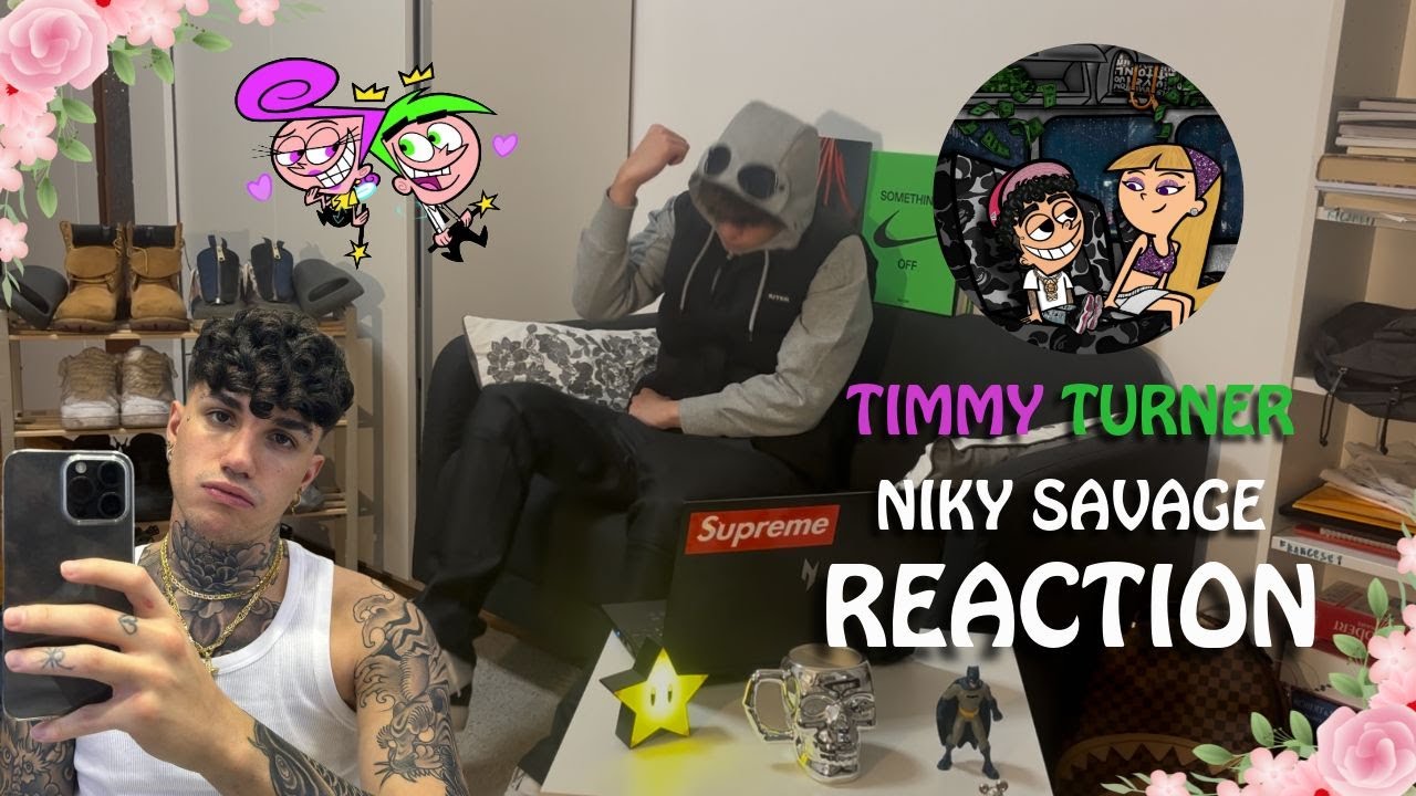TIMMY TURNER - NIKY SAVAGE | REACTION
