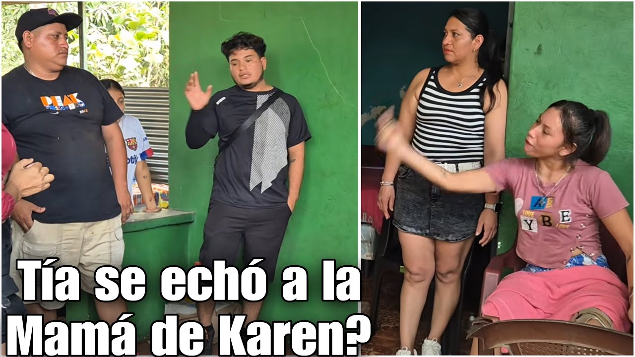 Karen asta le quería tortear la cara a tua/tua llegaba por la mamá de karen a su casa?😳