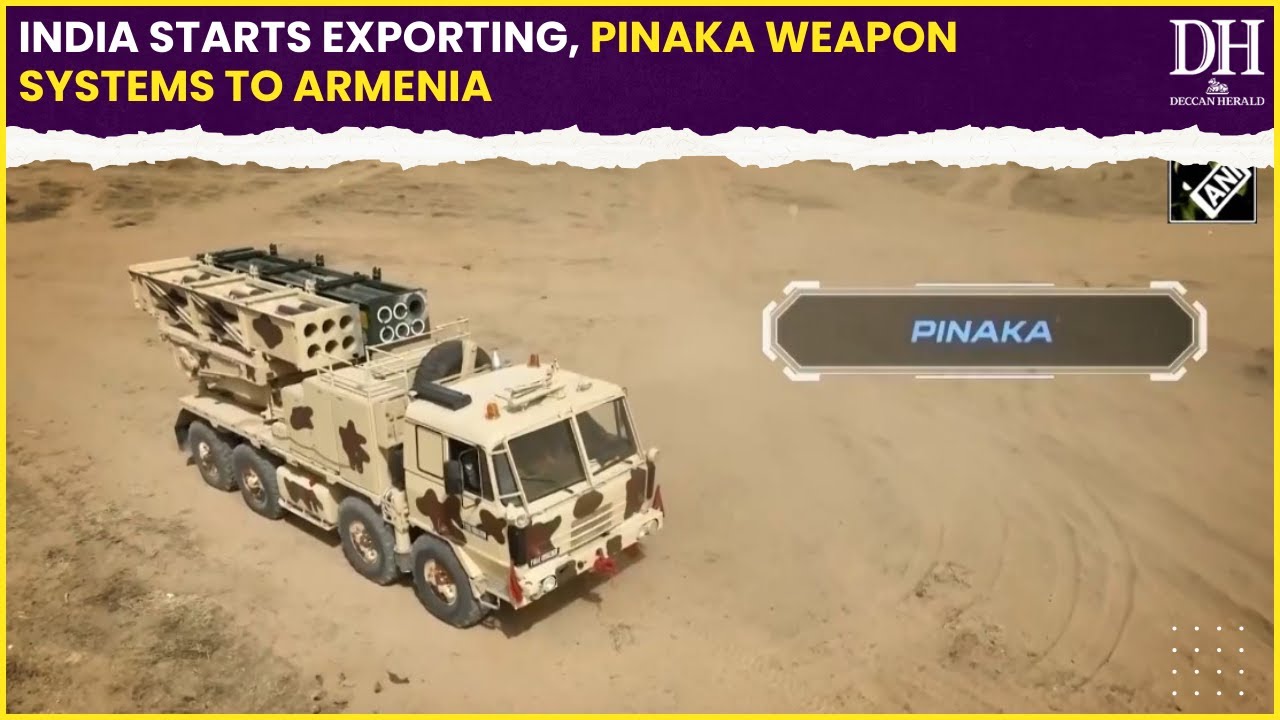 India starts exporting, Pinaka weapon systems to Armenia