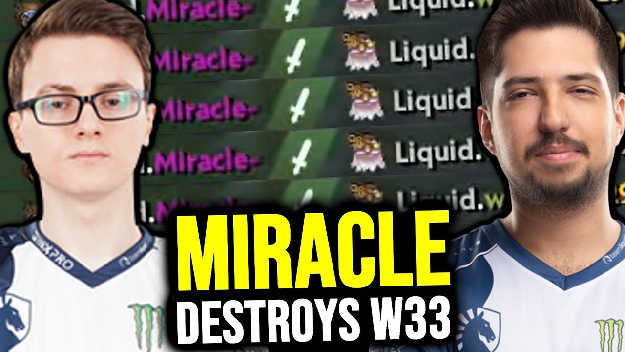 MIRACLE vs W33 - LIQUID BATTLE - No Mercy From M-GOD 7.22 Patch Dota 2