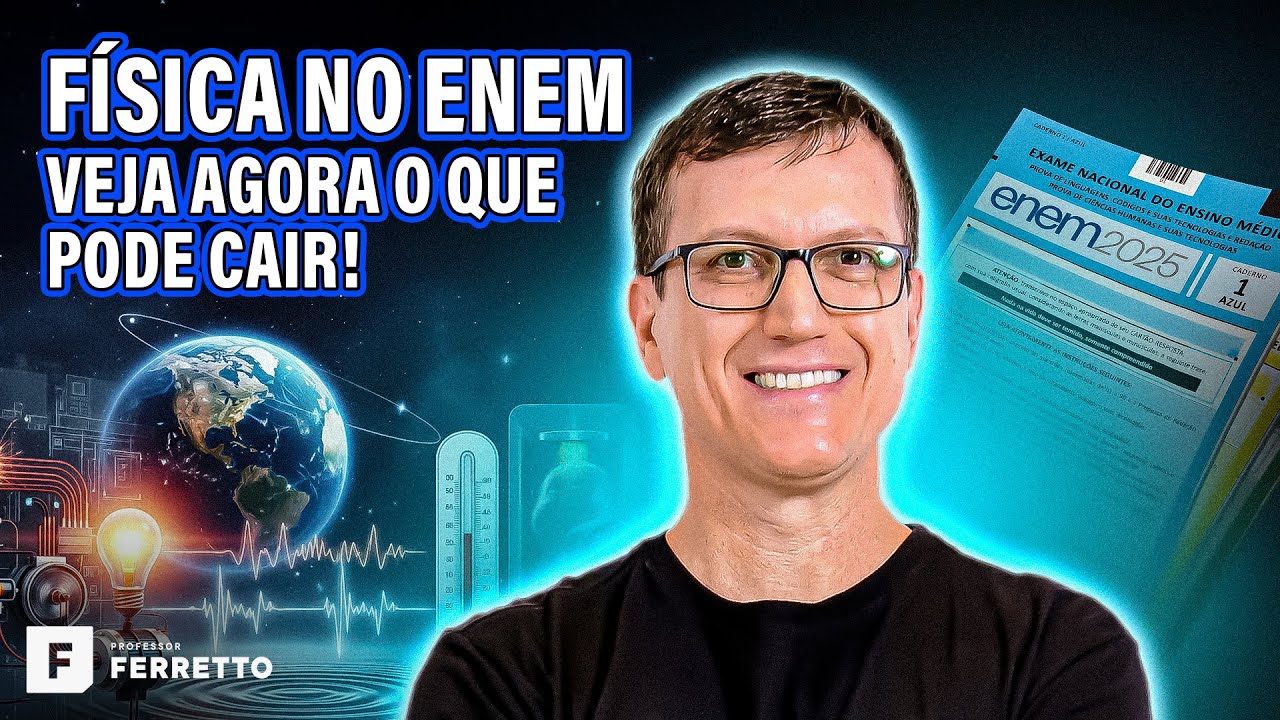 OS 5 TEMAS DE FÍSICA QUE O ENEM VAI COBRAR!📝