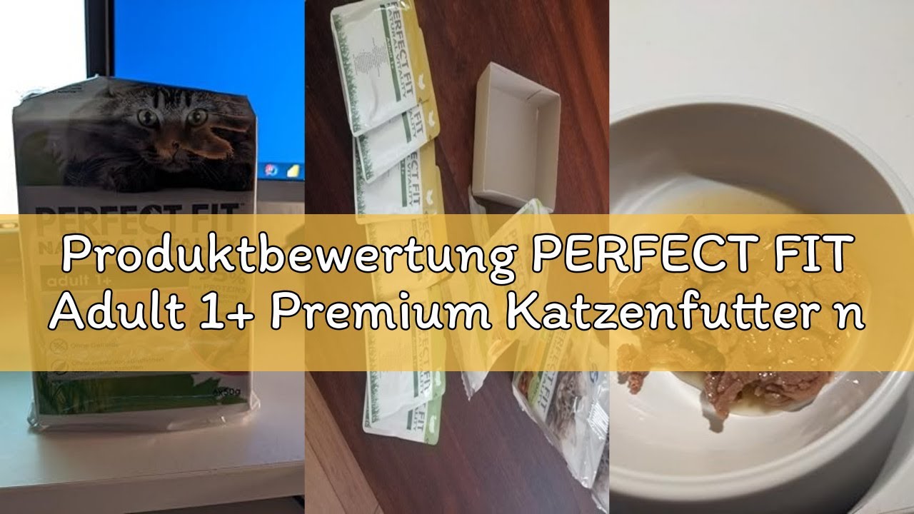Produktbewertung PERFECT FIT Adult 1+ Premium Katzenfutter nass - 36x50g Portionsbeutel - mit Hochse