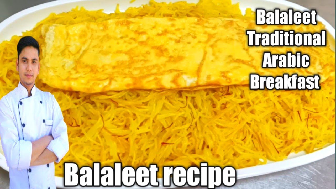Balaleet with Eggs / Emirati Balaleet Recipe/Arabic Breakfast Recipes/
