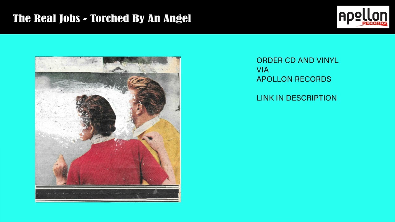 The Real Jobs - Torched by an Angel