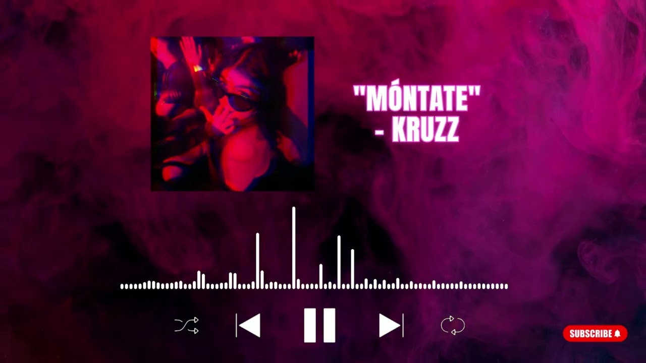 MÓNTATE - KRUZZ | REGGAETÓN URBANO |