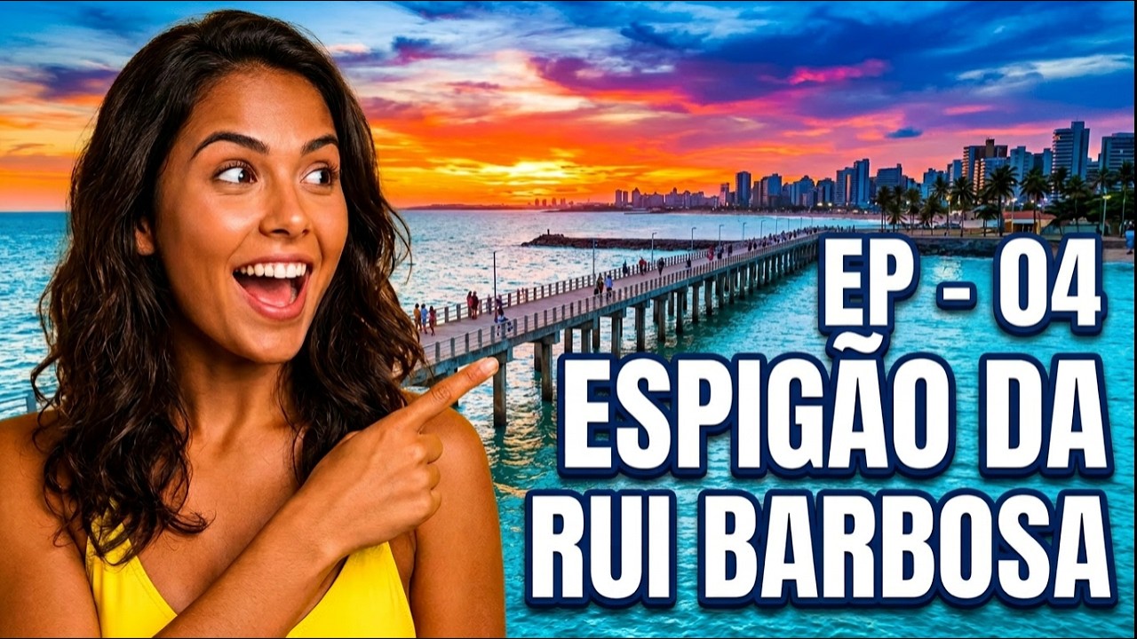 EPISÓDIO 04 - SÉRIE MONUMENTOS DE FORTALEZA