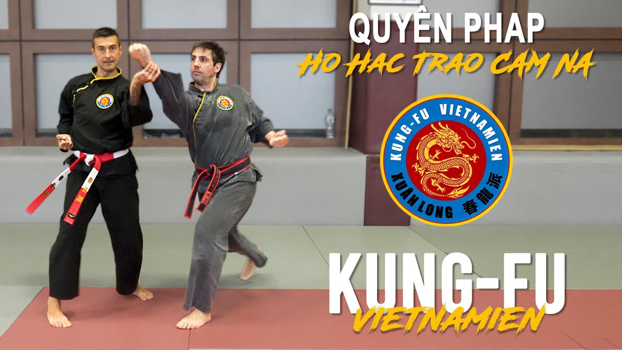 Kung-Fu Vietnamien Xuân Long - Hô Trao Cam Na : Application 2   5’18’’