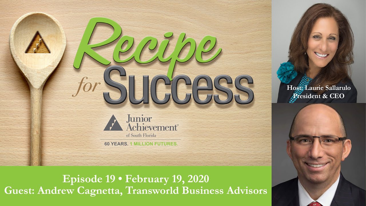 Recipe for Success with Guest Andrew Cagnetta, Transworld Business Advisors